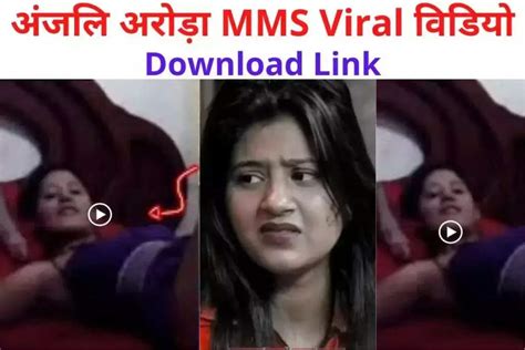 anjali arora leaked mms video|Anjali Arora MMS Viral Video